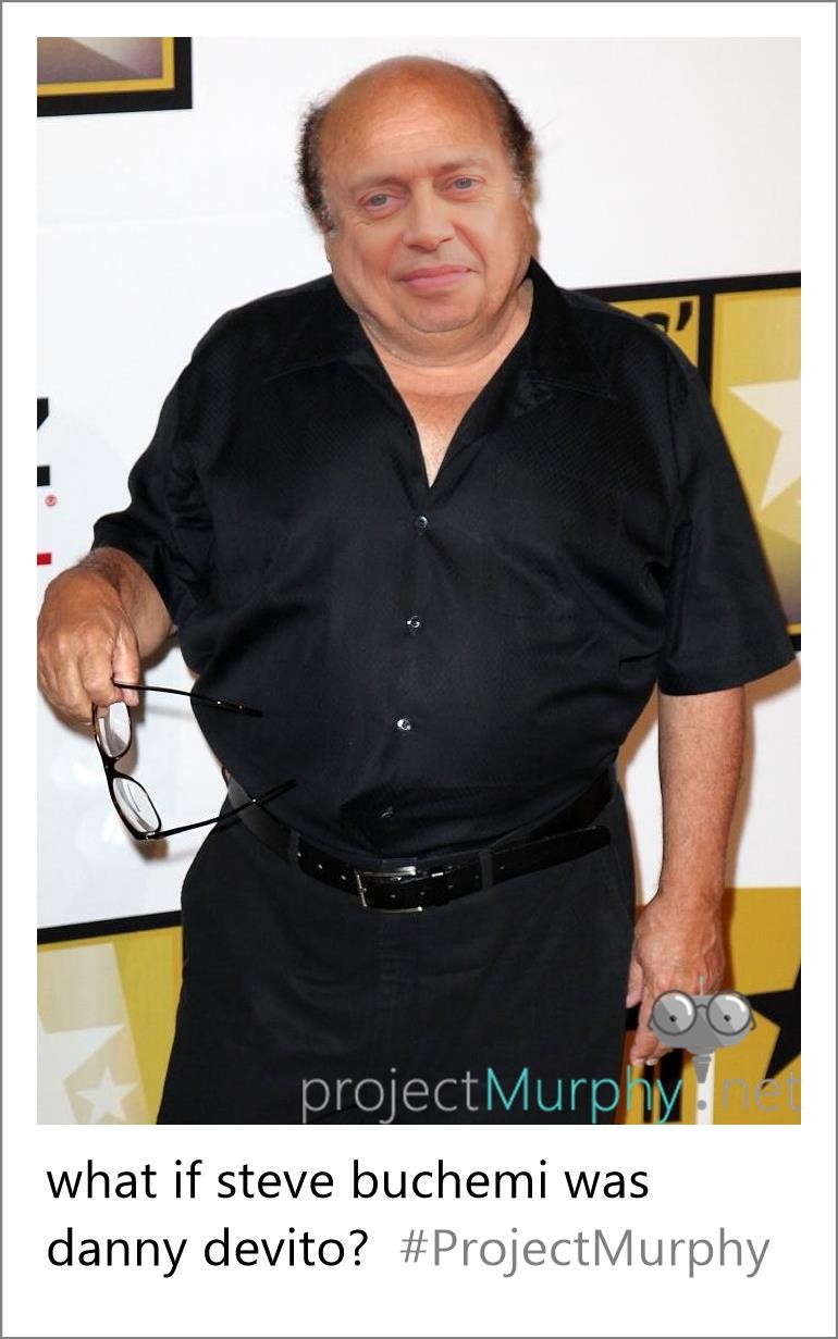 Steve Buscemi as Danny DeVito